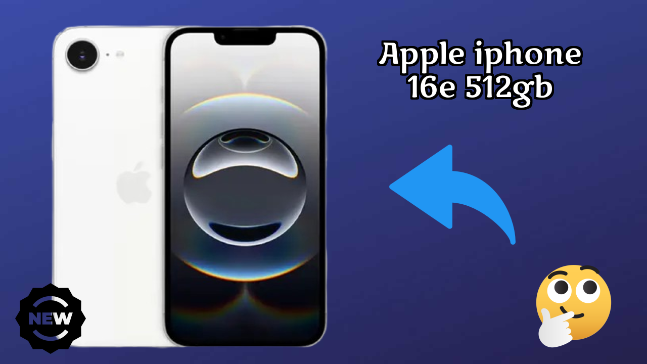 Apple IPhone 16E 512GB vs Samsung: Complete Feature Compare