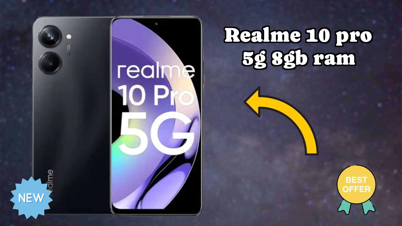 Realme 10 Pro 5G 8GB RAM vs Competitors: Best Budget Winner