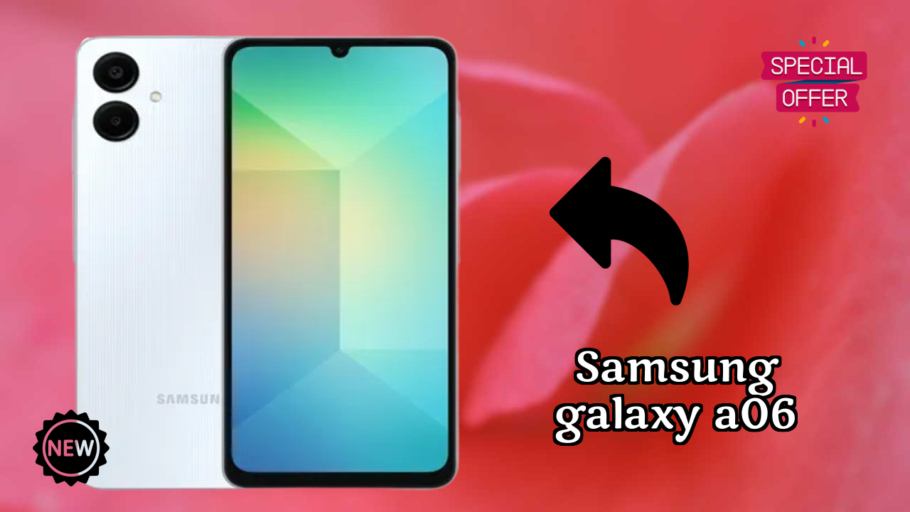 Samsung Galaxy A06 Display Analysis: 6.7 Inches (17.02 Cm) Quality
