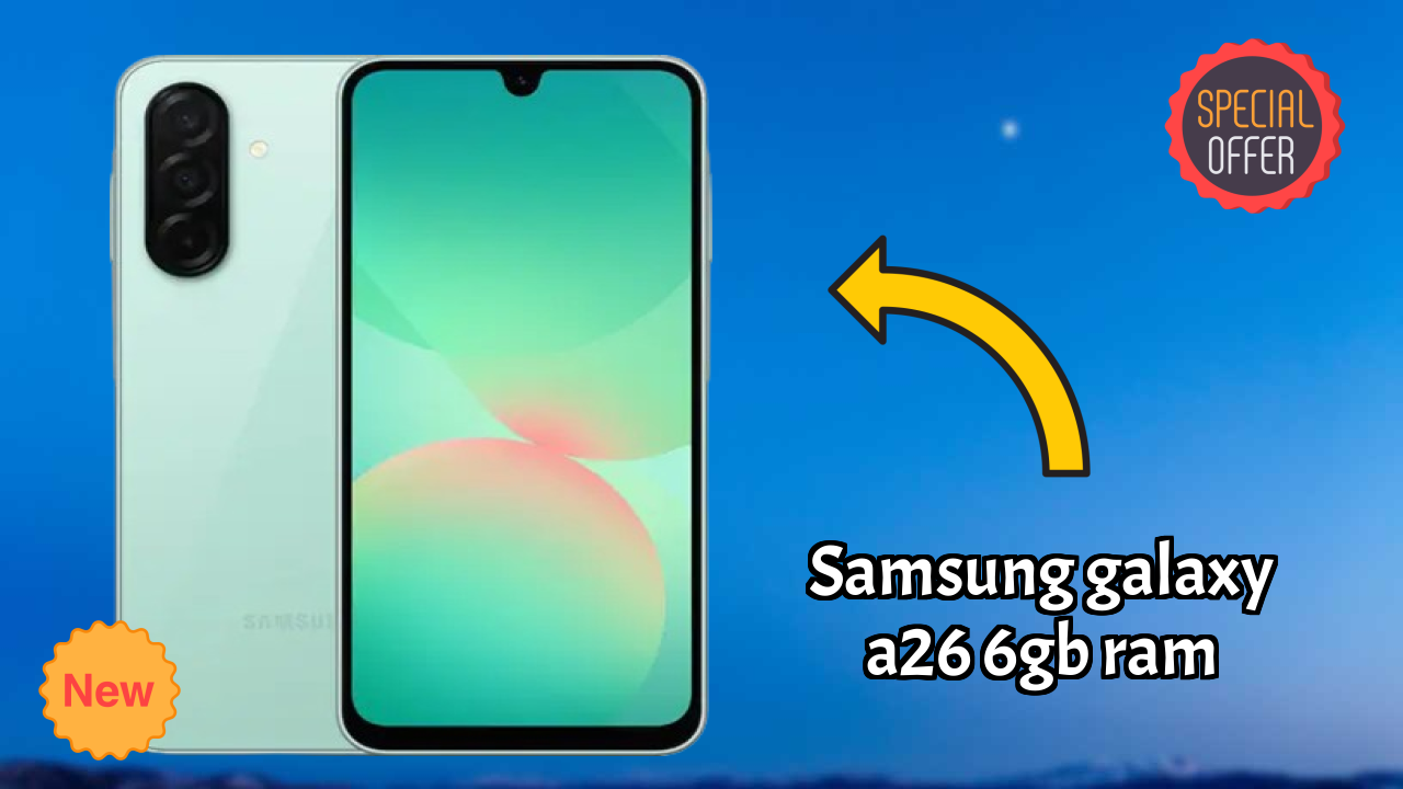 Samsung Galaxy A26 6GB RAM Battery Life: 5000 MAh Real-World Test