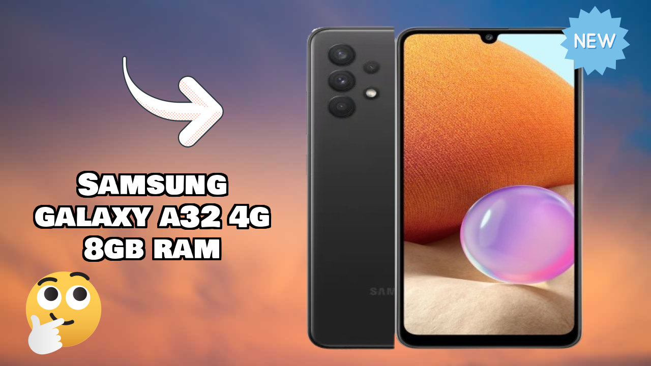 Samsung Galaxy A32 4G 8GB RAM at ₹23,499 - Best Features Explained