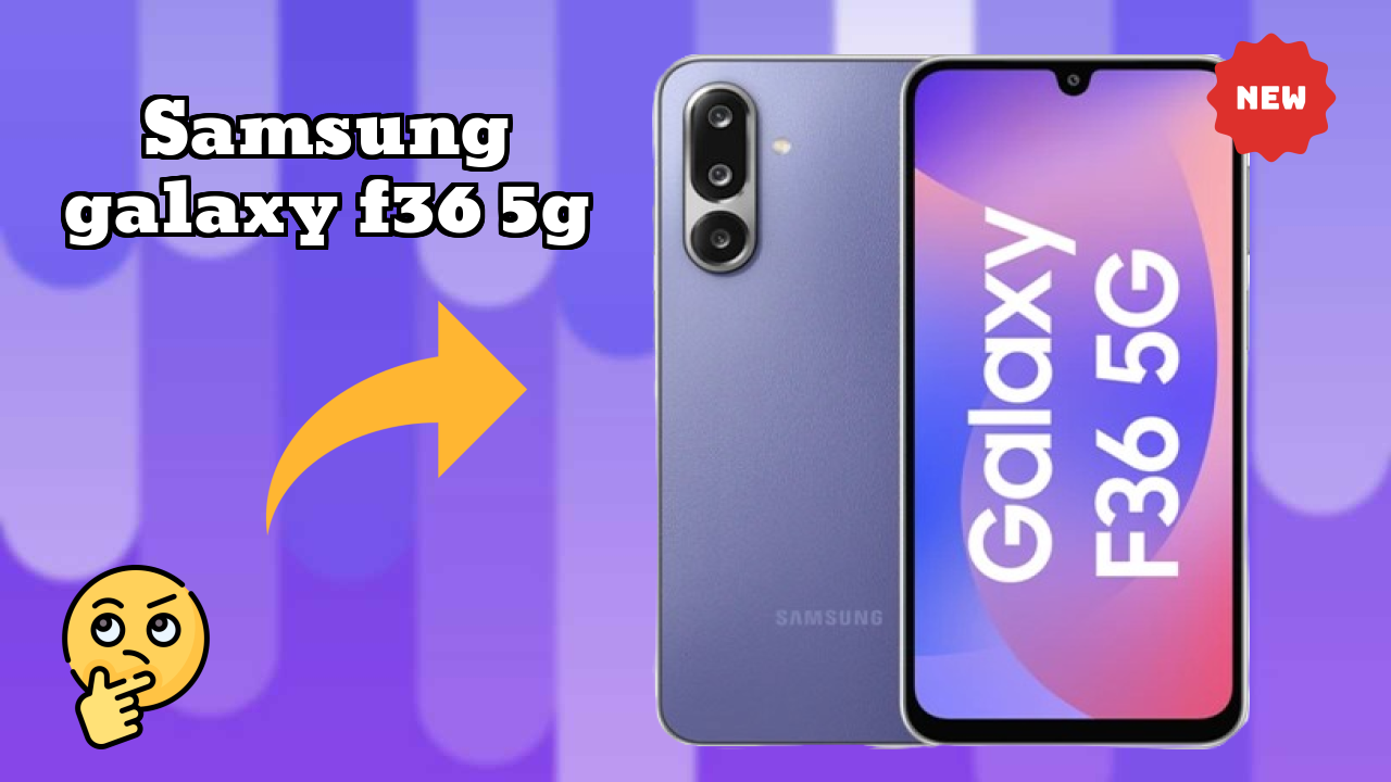 Samsung Galaxy F36 5G at ₹14,900 - Best Features Highlighted