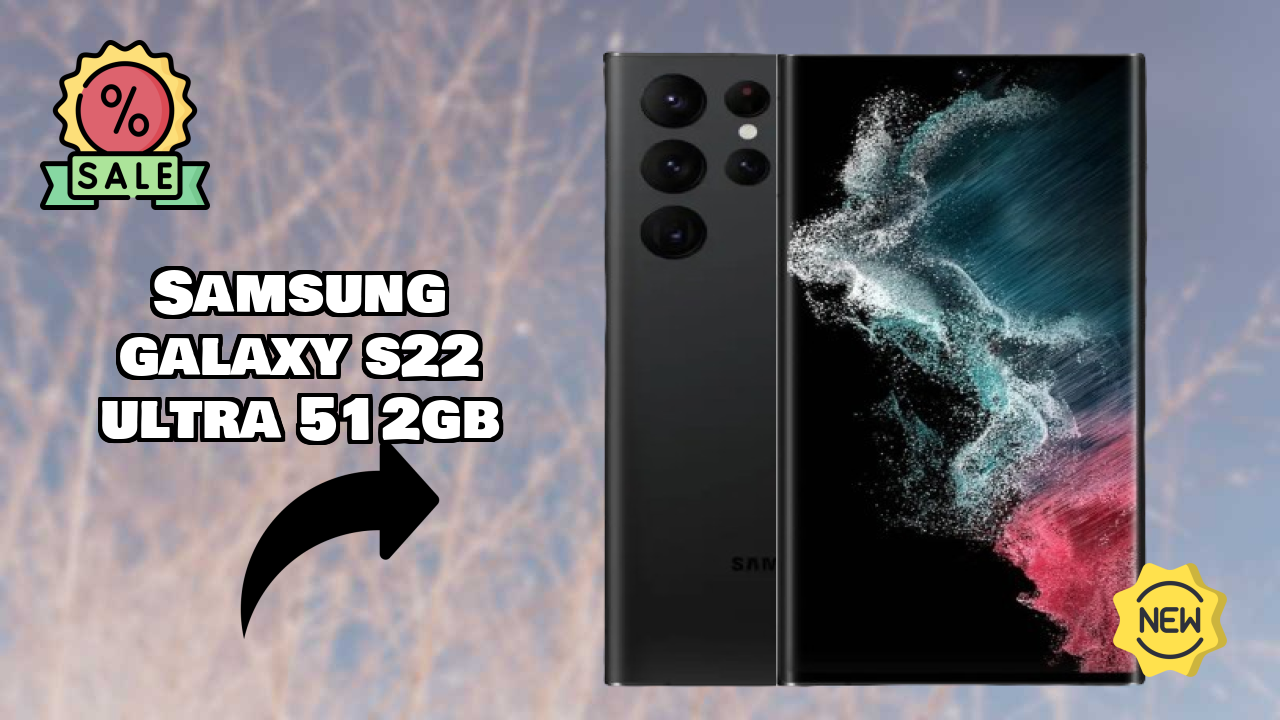 Samsung Samsung Galaxy S22 Ultra 512GB - Best Features You Should Know