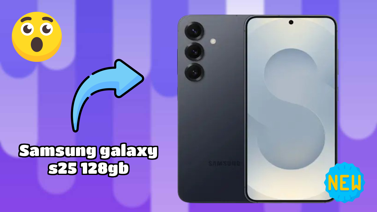 Samsung Galaxy S25 128GB at ₹74,999 - Best Deal Available Now