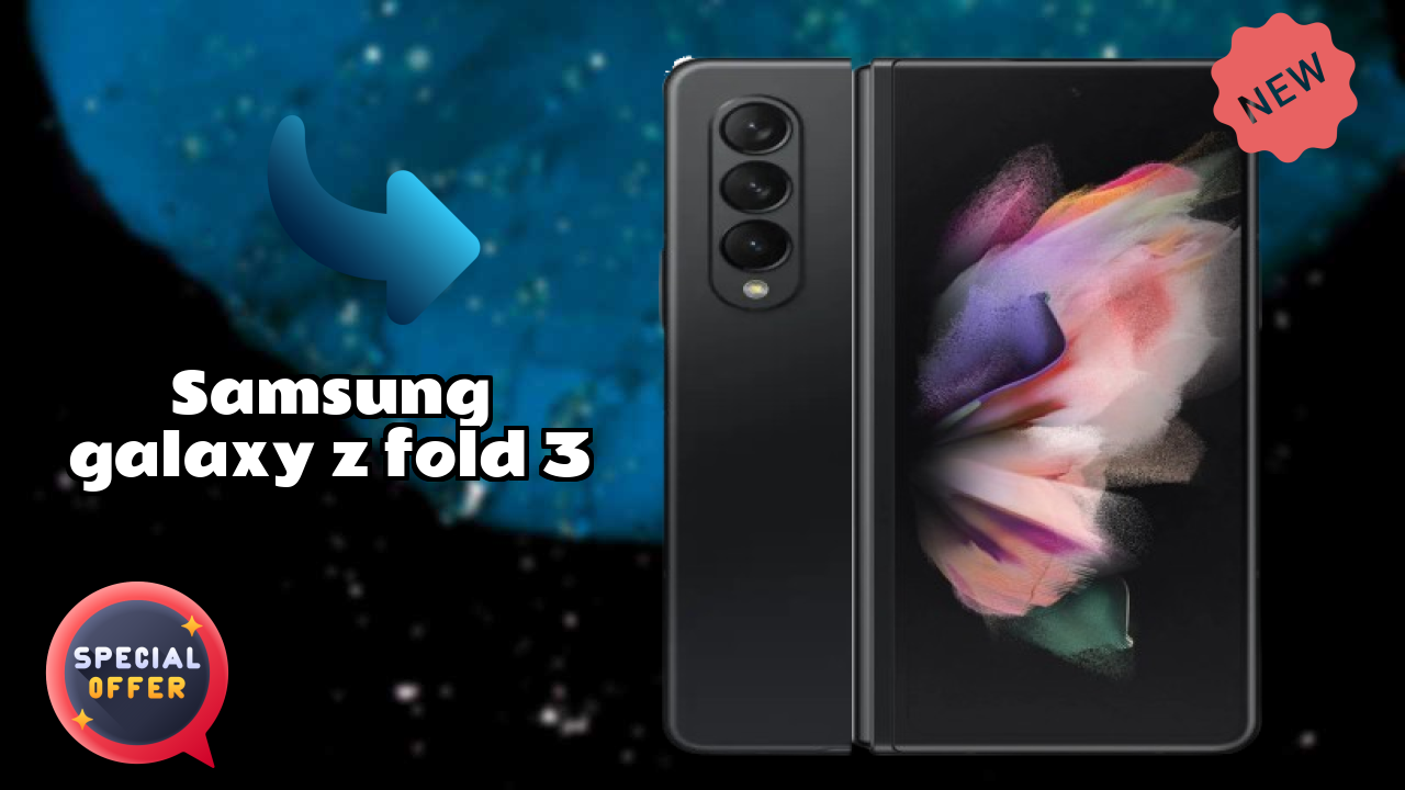 Samsung Galaxy Z Fold 3 Price: ₹149,999 - Complete Analysis